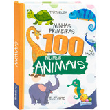 Minhas Primeiras 100 Palavras: Animais, De Brijbasi. Editora Todolivro, Capa Dura Em Português, 2023