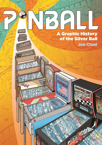 Libro Pinball: A Graphic History Of The Silver Ball-inglés