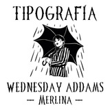 Tipografía Merlina Wednesday Addams Letras Número Símbolos