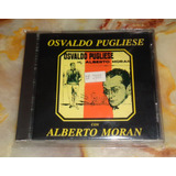 Osvaldo Pugliese Con Alberto Moran - Cd Canada