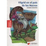 Filgrid En El Pais De Los Nocreo - Hora De Lectura