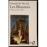 Gérard De Nerval - Les Illuminés