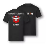 Camisa Free Fire Masculina Respeita O Mestre Camiseta Blusa 