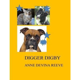 Libro Digger Digby : Digby Wants To Find 'an Australia' B...