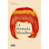 Libro Formula Miralbes,la