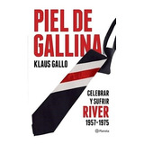 Piel De Gallina Klaus Gallo Planeta