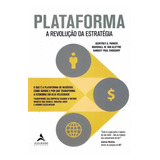 Plataforma - A Revolucao Da Estrategia