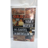 Carlos Lehder Vida Y Muerte Del Cartel De Medellin 