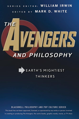 Libro: Los Vengadores Y La Filosofía: El Pensador Más Podero