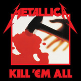 Metallica - Kill Em All - U