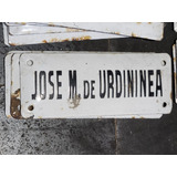 Cartel Antiguo Enlozado De Calle Jose M De Urdidinea