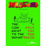 A Vaca Foi Pro Brejo / The Cow Went To The Swamp, De Fernandes, Millôr. Editora Companhia Das Letras, Capa Mole, Edição 1ª Edição - 2014 Em Português