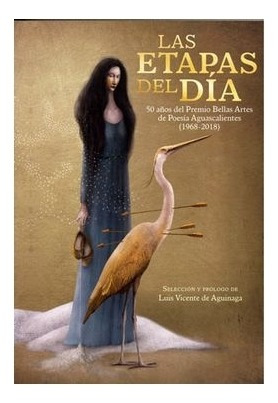 Las Etapas Del Día. 50 Años Del Premio Bellas Artes De Poe