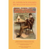 Libro El Sherlock Holmes De William Gillette