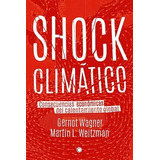 Libro Shock Climatico De Gernot Wagner