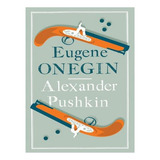 Eugene Onegin: Newly Translated And Annotated - Dual-l. Ew03