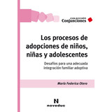 Procesos De Adopciones De Niños, Niñas Y Adolescentes, Los