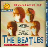 Cd. Hooked Of The Beatles (20 Great Hits)