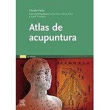 Atlas De Acupuntura 3a Ed  - Focks Claudia