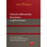 Cálculo Diferencial, Funciones Y Aplicaciones