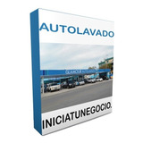 Kit Imprimible - Negocio De Autolavado. Como Iniciar