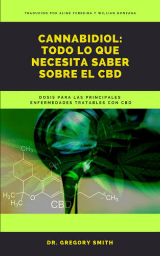 Libro: Cannabidiol: Todo Lo Que Necesita Saber Sobre El Cbd: