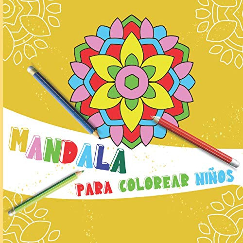 Mandalas Para Colorear Niños: 40+ Paginas Para Colorear De M