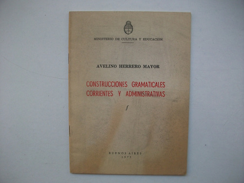 Construcciones Gramaticales Corrientes Y Adm - Herrero Mayor