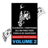 Playbacks + Partituras Para Saxofone Profissional Volume 2