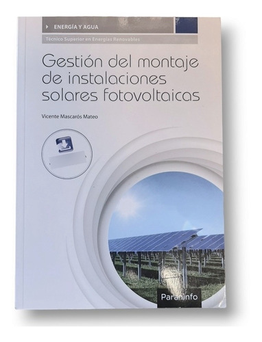 Gestión Del Montaje De Instalaciones Solares Fotovoltaicas. 