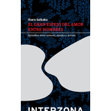 Gran Espejo Amor Entre Hombres - Saikaku - Interzona - Libro