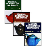 Manual De Esmaltes Ceramicos - 3 Tomos - Fernandez Chiti