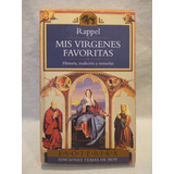 Mis Virgenes Favoritas Rappel Temas De Hoy B