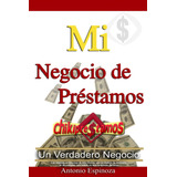 Libro: Mi Negocio De Préstamos (spanish Edition)
