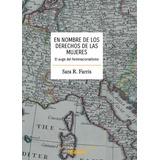 En Nombre De Los Derechos De Las Mujeres. Sara Farris. Trafi