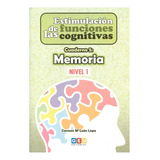 Estimulación De Las Funciones Cognitivas Cuaderno 5 Memoria