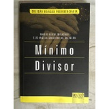 Livro Minimo Divisor - Coleção Revista Previdenciária - Mario K. M / Elisangela C. De Oliveira [2010]