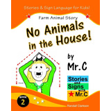 Libro: No Animals In The House!: Farm Animals Story (asl And