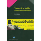 Teorías De Lo Ilegible ( Libro Nuevo Y Original )