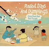 Elena Moon Park & Friends Rabbit Days & Dumplings Import Cd