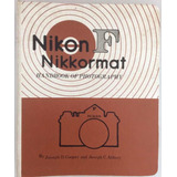 Nikon F. Nikkormat. Handbook Of Photography. Cooper/abbout.
