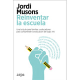 Reinventar La Escuela - Jordi Musons
