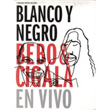 Bebo & Cigala Blanco Y Negro En Vivo 2 Dvd Nuevo