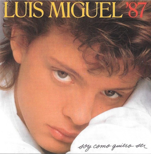 Luis Miguel Soy Como Quiero Ser Cd Luis Miguel 87