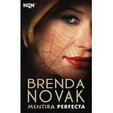 Mentira Perfecta - Novak, Brenda, De Novak, Bre. Editorial Hqn En Español