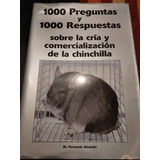 Libro 1000 Preguntas Y Respuestas Sobre Cria De Chinchillas