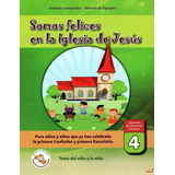 Somos Felices En La Iglesia De Jesús (guia Niño Y Niña)