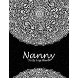 Nanny Daily Log Sheet Black And White Mandala, 85 X 11 Nanny