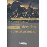 Lecciones De Derecho Constitucional Tomo I, De Magdalena Correa Henao, Néstor Osuna Patiño, Gonzalo A. Ramírez Cleves. Editorial U. Externado De Colombia, Tapa Blanda, Edición 2017 En Español