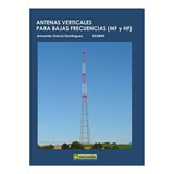 Antenas Verticales Para Bajas Frecuencias ( Mf Y Hf ) - #d